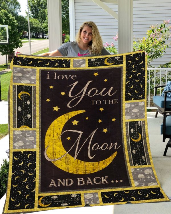 I Love You To The Moon And Back Quilt