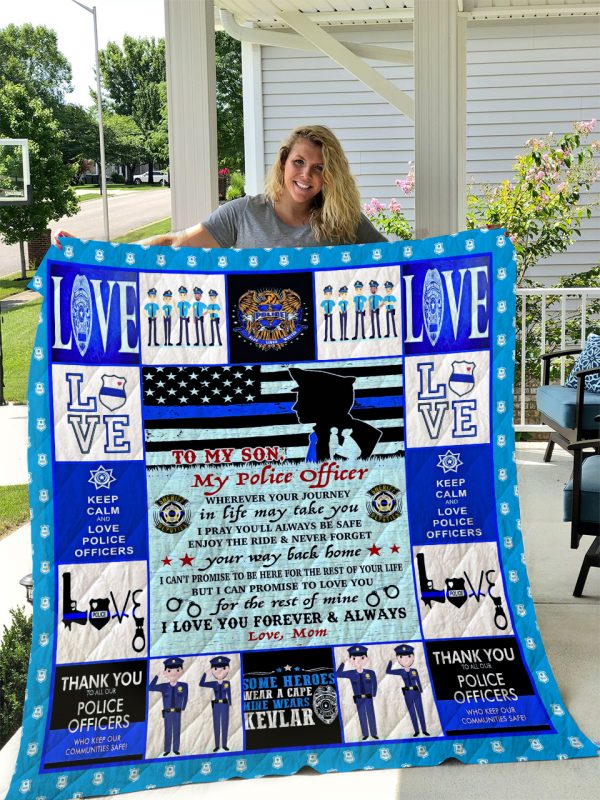 Police – To My Son – Love Mom Quilt