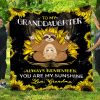 To My Granddaughter Always Remember You Are My Sunshine. Love, Grandma – Sloth Quilt