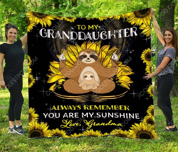 To My Granddaughter Always Remember You Are My Sunshine. Love, Grandma – Sloth Quilt